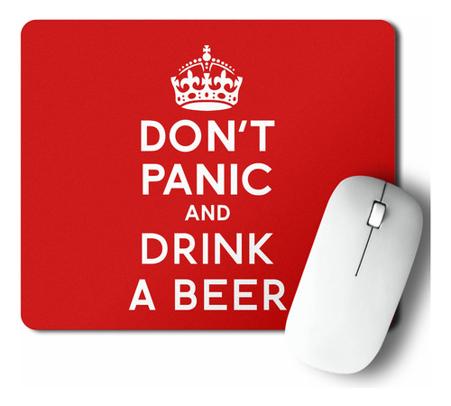 Mouse Pad Don't Panic And Drink A Beer (d0903 Boleto.store)