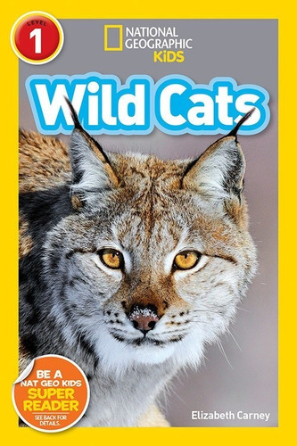 National Geographic Readers: Wild Cats (level 1) En Inglés
