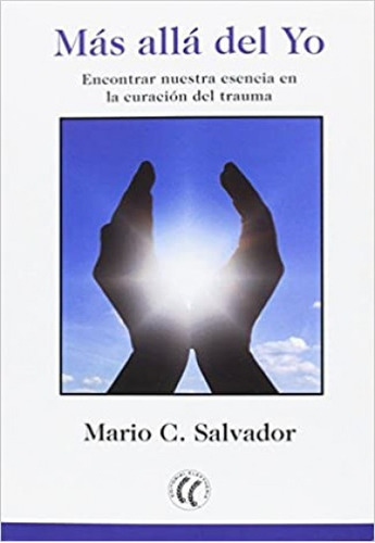 Más Allá Del Yo - Mario C. Salvador