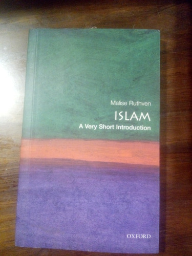 Islam - A Very Short Introduction ( M. Ruthven) En Inglés 