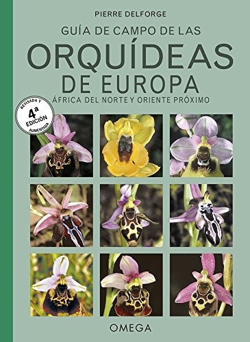 Orquídeas De Europa, Norte De África Y Próximo Oriente (jard