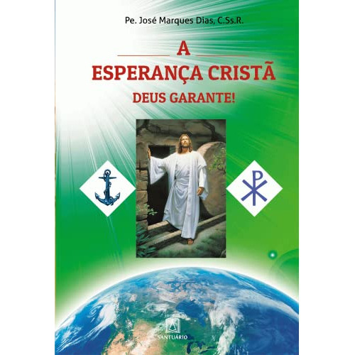 Libro Esperança Cristã Deus Garante! A De Pe. José Marques D