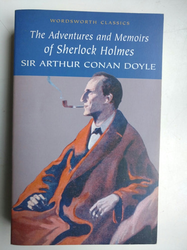 The Adventures And Memoirs Of Sherlock Holmes. Conan Doyle