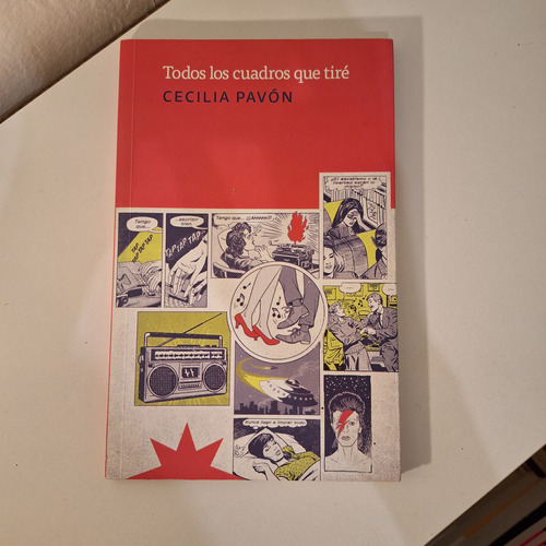 Todos Los Cuadros Que Tiré - Cecilia Pavón - Ed Eterna Caden