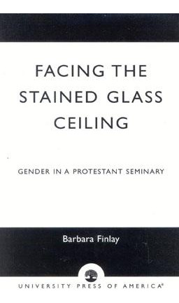 Libro Facing The Stained Glass Ceiling: Gender In A Prote...