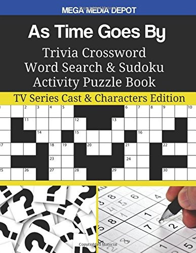 As Time Goes By Trivia Crossword Word Search  Y  Sudoku Acti