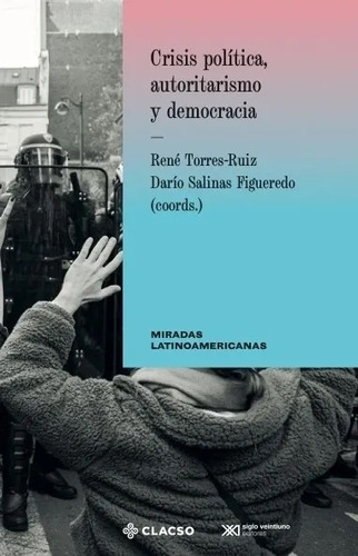 Crisis Política, Autoritarismo Y Democracia - Aavv