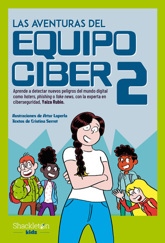 Las Aventuras Del Equipo Ciber 2, De Laperla, Artur. Editorial Shackleton Kids, Tapa Blanda En Español