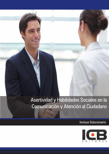 Asertividad Y Habilidades Sociales En La Comunicación Y A...