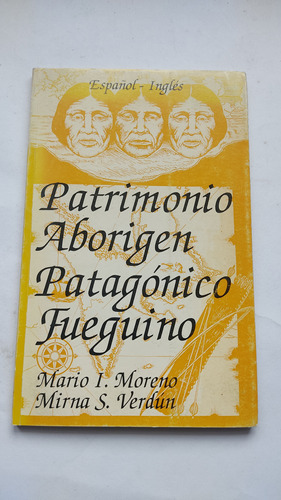 Patrimonio Aborigen Patagónico Fueguino Mario Moreno