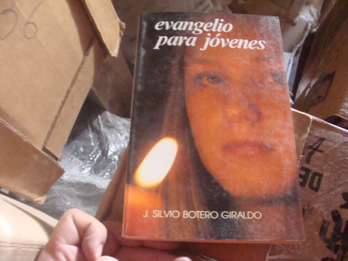 Evangelio Para Jovenes , Año 1988 , J. Silvio Botero Giraldo