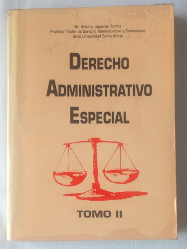 Libro Derecho Administrativo Especial. Antonio Izquierdo