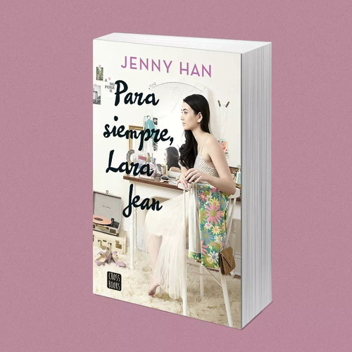 Libro Fisico Para Siempre, Lara Jean. Jenny Han Original