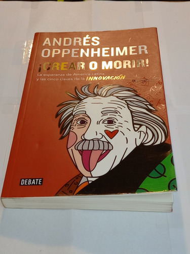 Crear O Morir - Andrés Oppenheimer -