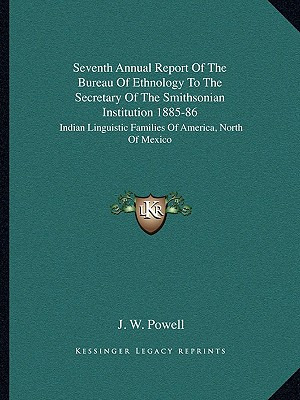 Libro Seventh Annual Report Of The Bureau Of Ethnology To...