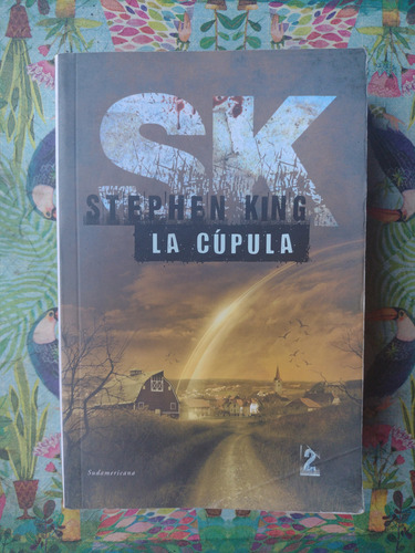 La Cúpula, Libro 2. Stephen King.