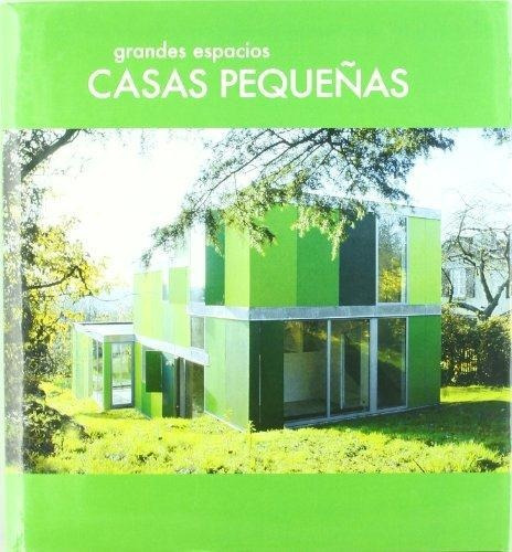 Grandes Espacios: Casas Pequeñas, De Barrett, Robert. Editorial Structure En Español