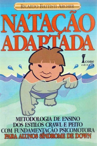 Natação Adaptada, De Archer, Ricardo Battisti. Editora Icone Em Português