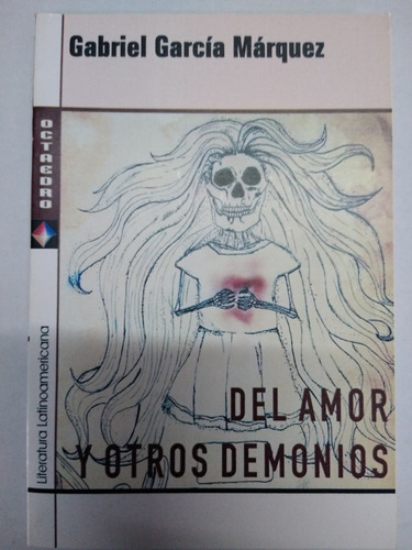 Del Amor Y Otros Demonios Gabriel García Márquez