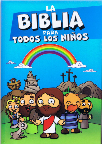 La Biblia Para Todos Los Niños