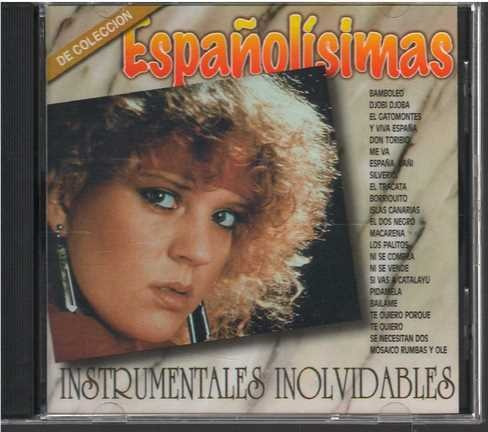 Cd - Instrumentales Inolvidables / Españolisimas