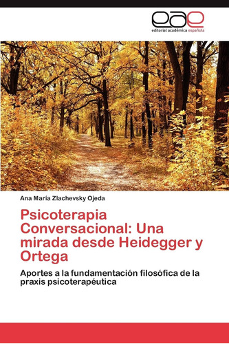 Libro: Psicoterapia Conversacional: Una Mirada Desde Y A La