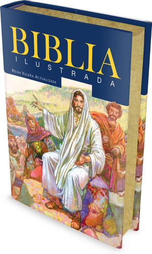 La Biblia Ilustrada Para Niños · Reina Valera