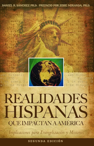 Libro: Realidades Hispanas Que Impactan A América: Implicaci