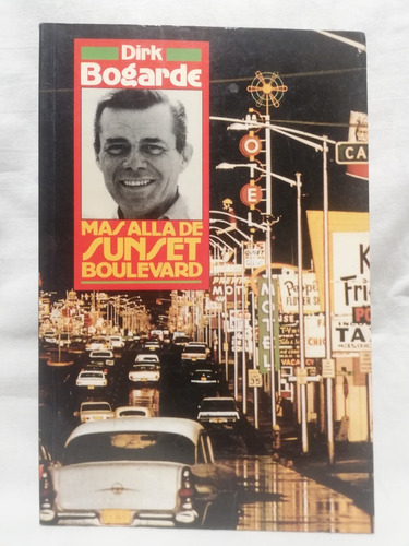 Mas Alla De Sunset Boulevard, Dirk Bogarde, Ediciones B