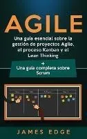Comprar Agile : Una Guia Esencial Sobre La Gestion De Proyectos A...