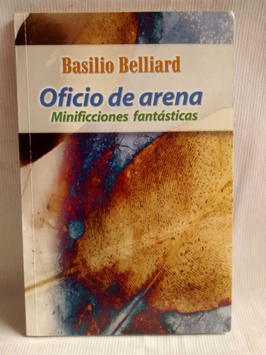 Oficio De Arena Basilio Belliard Ed. Gente Repub. Dominicana