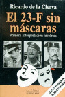 Libro 23 F Sin Mascaras Fenix - Cierva,ricardo De La