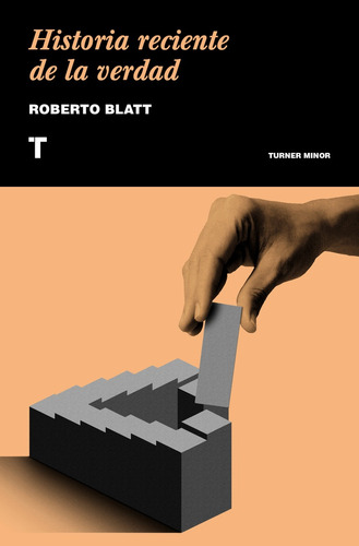 Historia Reciente De La Verdad - Roberto Blatt