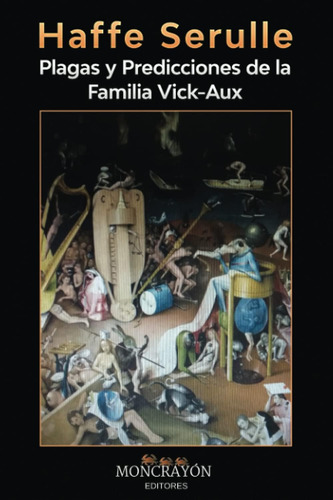 Libro: Plagas Y Predicciones De La Familia Vick-aux (spanish