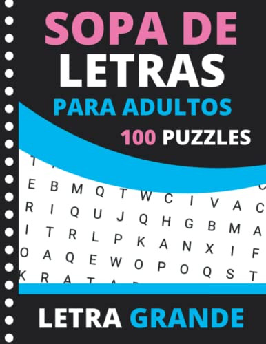 Sopa De Letras Para Adultos: Juegos De 100 Puzzles Xxl Con S