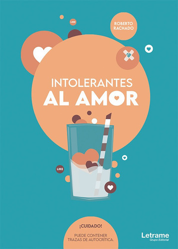 Intolerantes Al Amor, De Roberto Rachado. Editorial Letrame, Tapa Blanda En Español, 2022