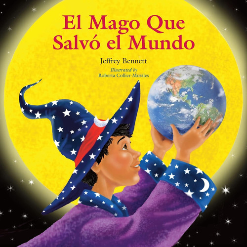 Libro: El Mago Que Salvó El Mundo (spanish Edition)