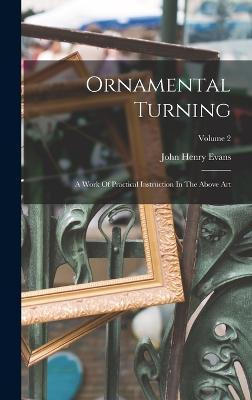 Libro Ornamental Turning : A Work Of Practical Instructio...