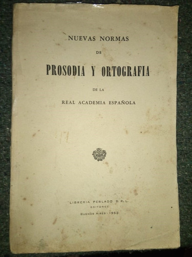 Nuevas Normas De Prosodia Y Ortografía Rae 