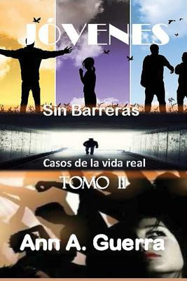 Libro Jovenes: Sin Barreras Tomo Ii: Casos De La Vida Rea...