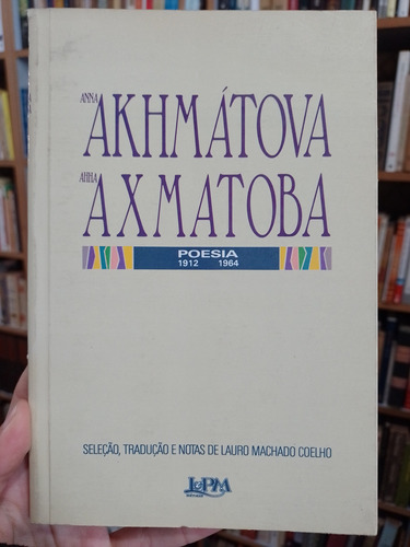 Poesia 1912 1964 - Anna Akhmatova
