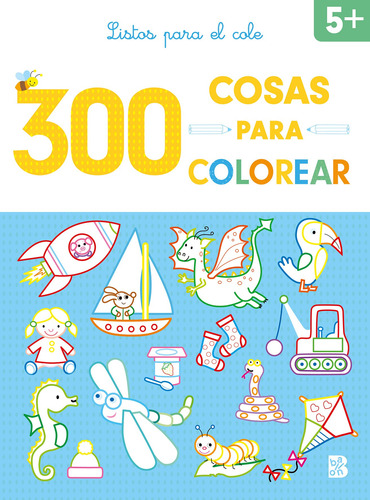 300 Cosas Para Colorear - Listos Para El Cole - Ballon  - *