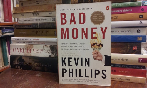 Kevin Phillips Bad Money