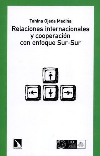 Libro Relaciones Internacionales Y Cooperación Con Enfoque