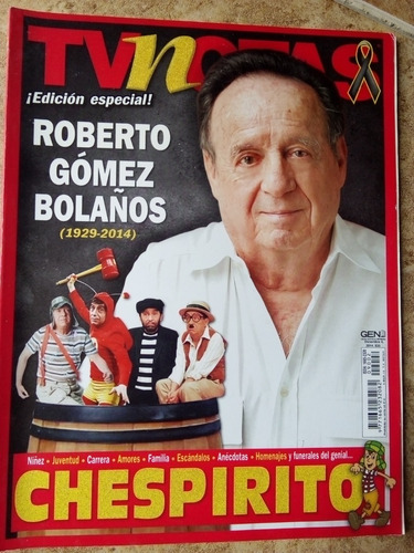 Roberto Gómez Bolaños Chespirito En Revista Tvnotas Especial