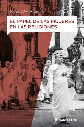 El Papel De Las Mujeres En La Religiãâ³n, De Gomez Acebo, Isabel. Editorial Santillana Educación, S.l., Tapa Blanda En Español