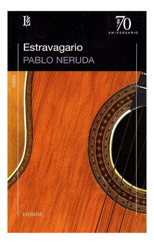 Estravagario - Neruda - Losada