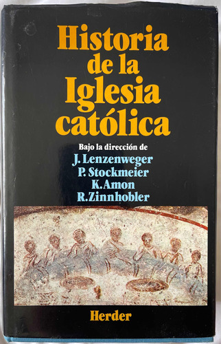 Historia De La Iglesia Católica - Tapa Dura