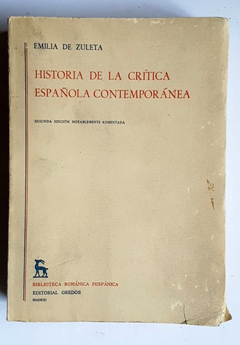 Historia De La Critica Española Contemporanea, E. De Zuleta