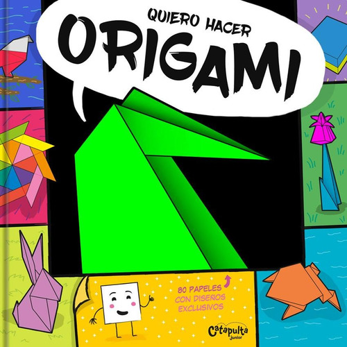 QUIERO HACER ORIGAMI (INCLUYE 80 PAPELES CON DISEÑOS EXCLUSIVOS), de VV. AA.. Editorial CATAPULTA en español, 2018